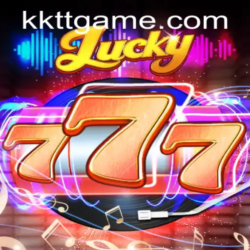 Lucky777: A Thrilling Gaming Experience with KKTT